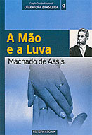 A mão e a luva - Machado de Assis - Divulgação