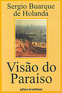 Visão do Paraíso - Sérgio Buarque de Holanda - Divulgação