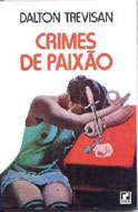 Crimes de Paix&atilde;o de Dalton Trevisan - Divulga&ccedil;&atilde;o