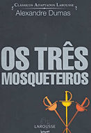 Os Três Mosqueteiros, do francês Alexandre Dumas - Reprodução
