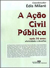 &ldquo;A&ccedil;&atilde;o Civil P&uacute;blica e a Tutela Jurisdicional de Interesses Difusos&rdquo;, Edis Milar&eacute;, Nery Jr.e outros autores