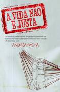 A Vida N&atilde;o &eacute; Justa
