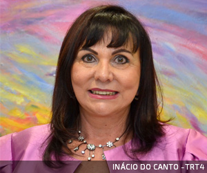 Dra. Maria Helena Mallmann ministra do TST [Inácio do Canto - TRT4]