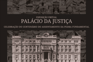 Em razão da epidemia, museu do TJ-SP lança exposição virtual