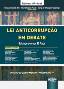Lei Anticorrupção em Debate - Balanço de seus 10 anos