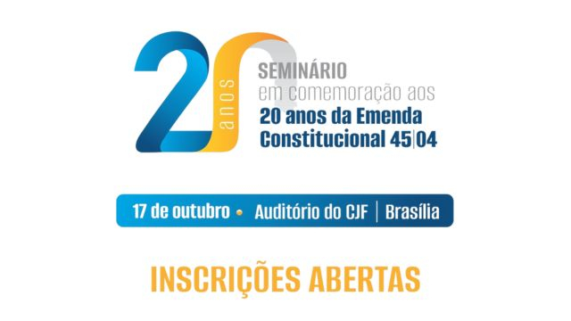 Anamatra realizará seminário comemorativo aos 20 anos da Emenda Constitucional 45/2004