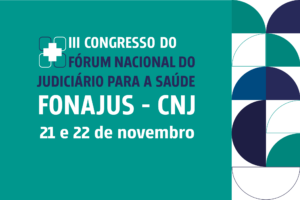 Banner do III Fonajus, evento do CNJ sobre saúde