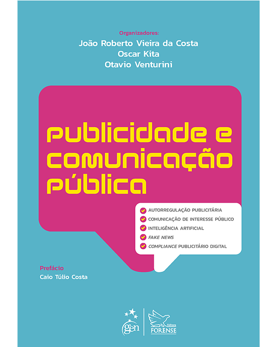 Voltado a profissionais de publicidade e direito, o livro "Publicidade e Comunicação Pública" debate o combate a desinformação