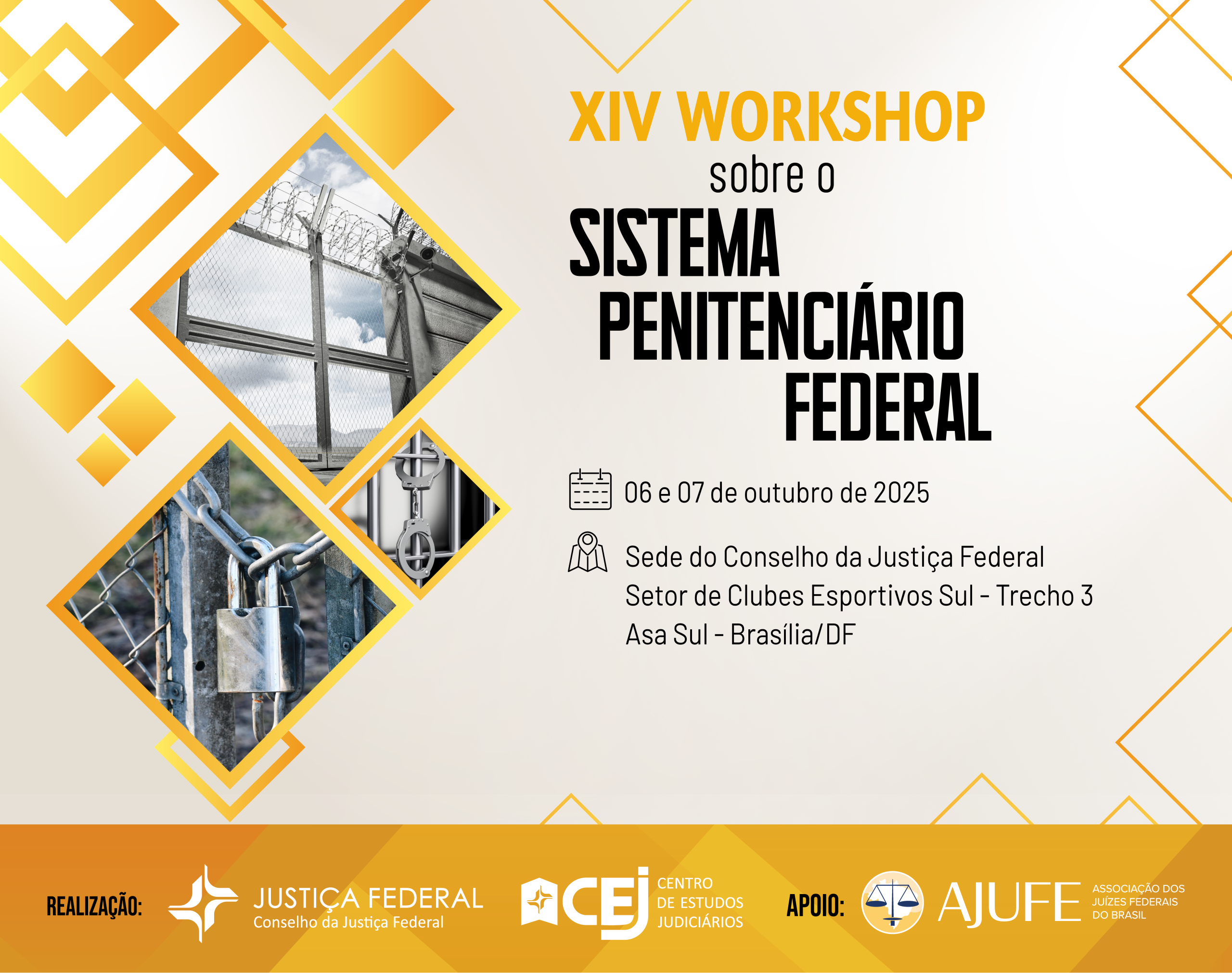 Acontece nos próximos dias 6 e 7 de outubro o XIV Workshop sobre o Sistema Penitenciário Federal, em Brasília