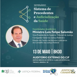 Promovido pela Revista Justiça & Cidadania, evento sobre saúde será realizado no dia 13 de maio, na sede do Conselho da Justiça Federal, em Brasília
